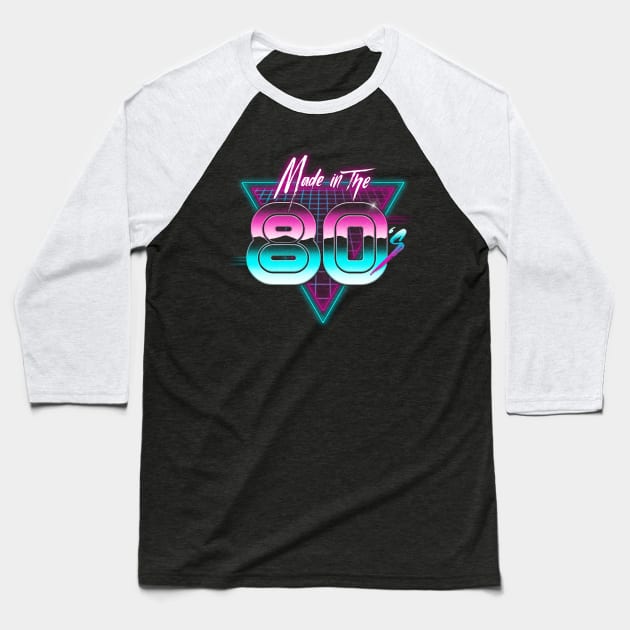 Made in the 80s Baseball T-Shirt by ddjvigo